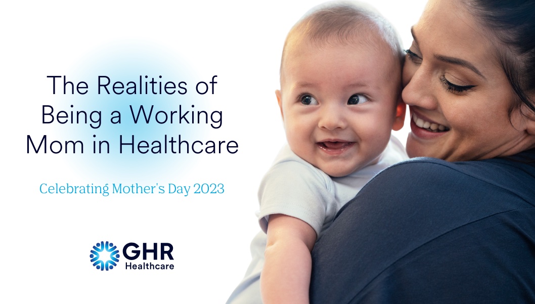 5 Realities of Being a Working Mom in Healthcare